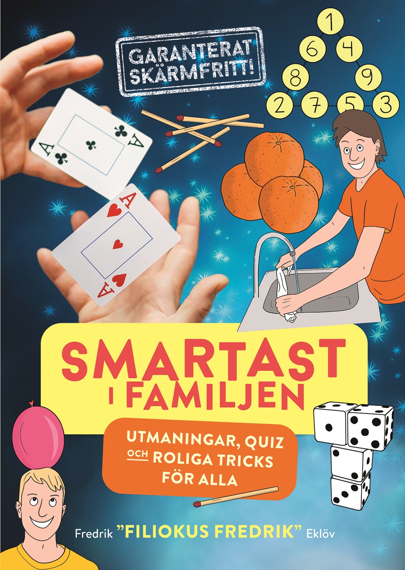 Smartast i familjen – utmaningar, quiz och roliga tricks för alla