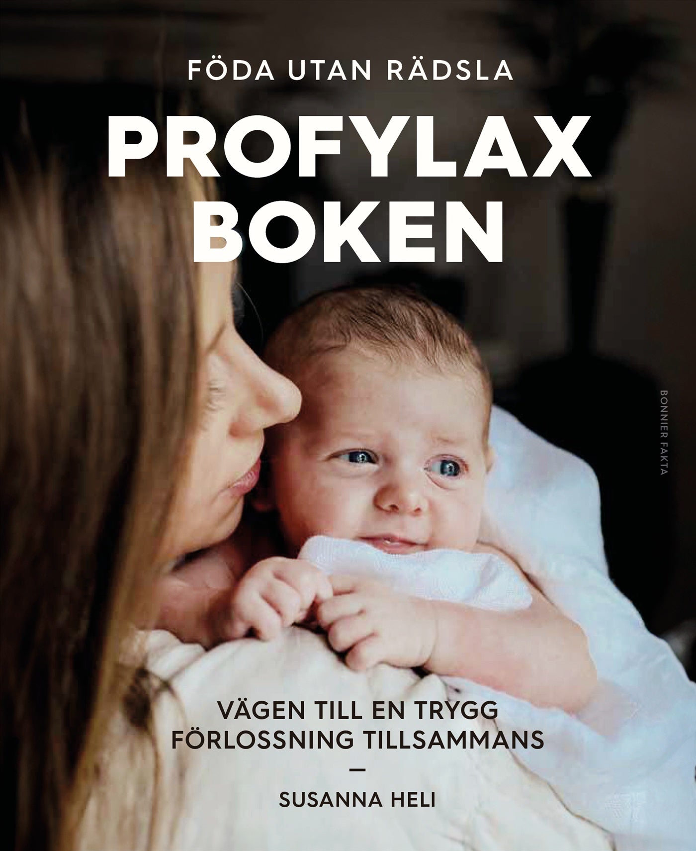 Föda utan rädsla. Profylaxboken